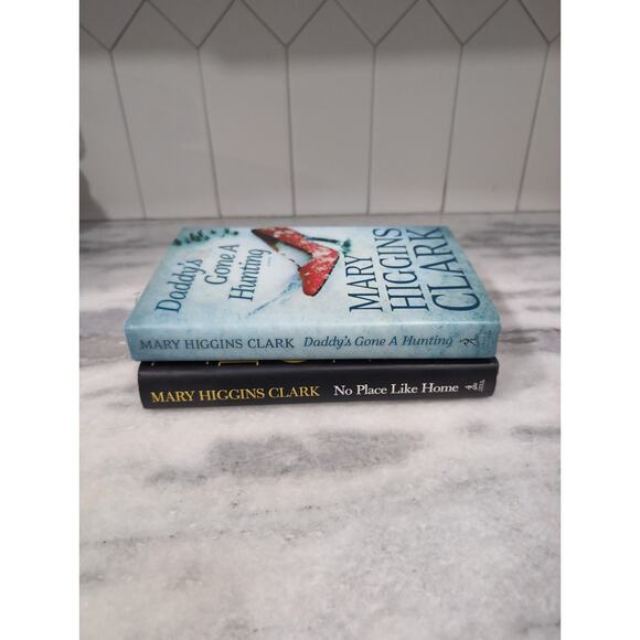 Mary Higgins Clark Novel Bundle: Daddy's Gone‎ A Hunting & No Place Like Home - Picture 1 of 9